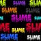 Seamless pattern colored text slime, black goo texture for wallpaper.