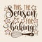 This the season for baking - holiday text with whisk and gingerbreads.