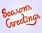 Season`s Greetings Hand Lettered Vector Text