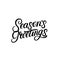 Seasons Greetings hand written lettering design.