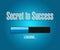 secret to success loading bar sign concept