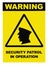 Security patrol in operation text warning sign label, isolated, large detailed vertical closeup