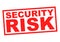 SECURITY RISK