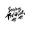 Seeing is believing. Hand drawn dry brush lettering. Ink illustration. Modern calligraphy phrase. Vector illustration.