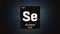 Selenium as Element 34 of the Periodic Table 3D illustration on grey background