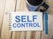 Self Control, Motivational Words Quotes Concept