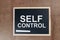 Self Control, Motivational Words Quotes Concept