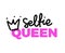 Selfie Queen Lettering