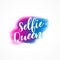 Selfie queen text with watercolor ink effect
