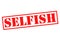 SELFISH