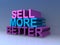 Sell more better