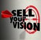 Sell Your Vision Words Arrow Target Presentation Plan Strategy