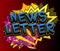 Sending newsletter on internet. Business marketing campaign. Comic book word text.
