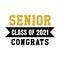 Senior Class Of 2021 congrats of Graduation vector