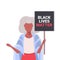 Senior woman holding black lives matter banner awareness campaign against racial discrimination