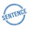 SENTENCE text written on blue grungy round stamp