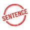 SENTENCE text written on red grungy round stamp