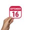 september 16th. Day 16 of month,hand hold simple calendar icon with date on white background. Planning. Time management. Set of