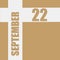 september 22. 22th day of month, calendar date.Beige background with white intersecting lines with inscriptions on them