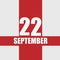 september 22. 22th day of month, calendar date.White numbers and text on red intersecting stripes. Concept of day of