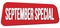 SEPTEMBER SPECIAL text on red trapeze stamp sign