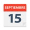 Septiembre 15 - Calendar Icon - September 15. Vector illustration of Spanish Calendar Leaf