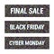 Set of banners with Final Sale, Black Friday and Cyber Monday glitch text. Anaglyph 3D effect. Technological retro