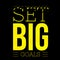 Set big goals - short Motivational and inspirational quote on black background