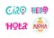 Set of greeting words in different languages, hello, hola, ciao, aloha