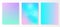 Set of holographic multicolored blurred vivid gradient backgrounds, vector colorful posters. Template for flyer and presentation,