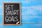 Set smart goals, text words typography written on chalkboard, life and business motivational inspirational concept