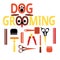 A set of tools for grooming. Flat design. Colorful colors. Humorous form. Lettering