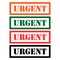 Set of Urgent stamp symbol, label sticker sign button, text banner vector illustration