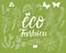 Set Vector Eco Fashion inscription with green botanical flower isolated on green background.
