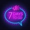Seven days to go neon sign on brick wall background.