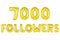 Seven thousand followers, gold color