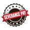 SEVERANCE PAY text on red brown ribbon stamp