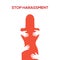 Sexual harassment violence stop poster. Sexual harassment assault woman concept