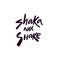 Shaka not Shake lettering phrase. Modern typography. Black color vector illustration. Isolated on white background.