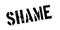 Shame rubber stamp