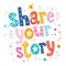 Share your story decorative lettering text