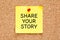 Share Your Story Post it Note