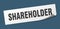 shareholder sticker. shareholder square sign. shareholder