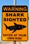 Shark Sighted warning sign.