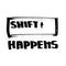 Shift Happens - Design