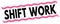 SHIFT WORK text on pink-black lines stamp sign