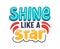 Shine Like a Star Creative Banner with Typography and Cartoon Elements. Motivational or Inspirational Phrase Isolated
