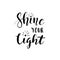 Shine your light