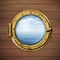 Ship window or porthole with sea or ocean