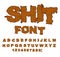 Shit font. Letters from poop. Alphabet shit. Lettering and typography. ABC